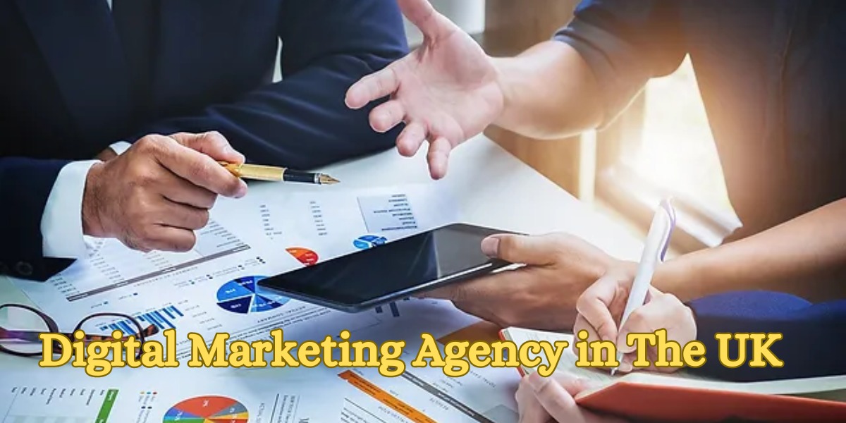 Digital Marketing Agency in The UK