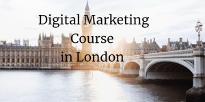 Digital Marketing Courses in London