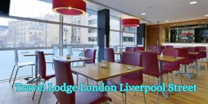 Travel Lodge London Liverpool Street