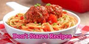 Don't Starve Recipes