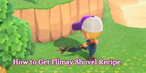 How to Get Flimsy Shovel Recipe